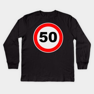 50th Birthday Gift Road Sign anniversary jubilee Gifts Kids Long Sleeve T-Shirt